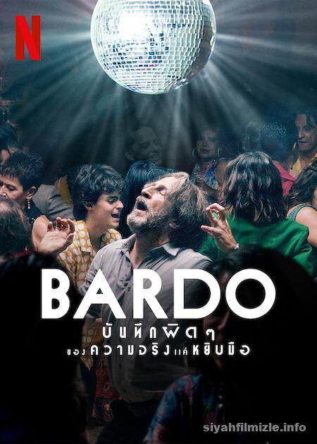 Bardo 2022 Filmi Türkçe Dublaj Altyazılı Full izle