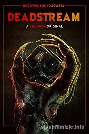 Deadstream 2022 Filmi Türkçe Dublaj Altyazılı Full izle