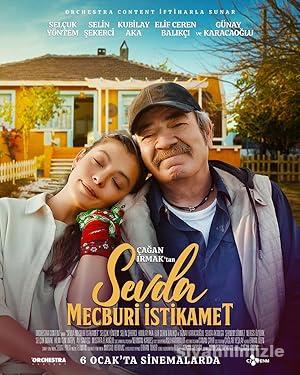 Sevda Mecburi İstikamet 2023 Yerli Filmi Full Sansürsüz izle