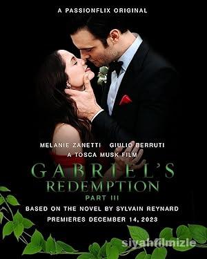 Gabriel’s Redemption: Part Three 2023 Filmi Türkçe Full izle