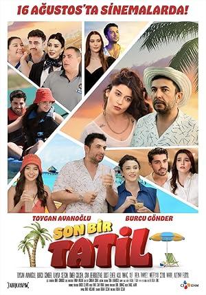 Son Bir Tatil 2024 Yerli Filmi Full Sansürsüz izle